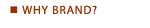 Why Brand?